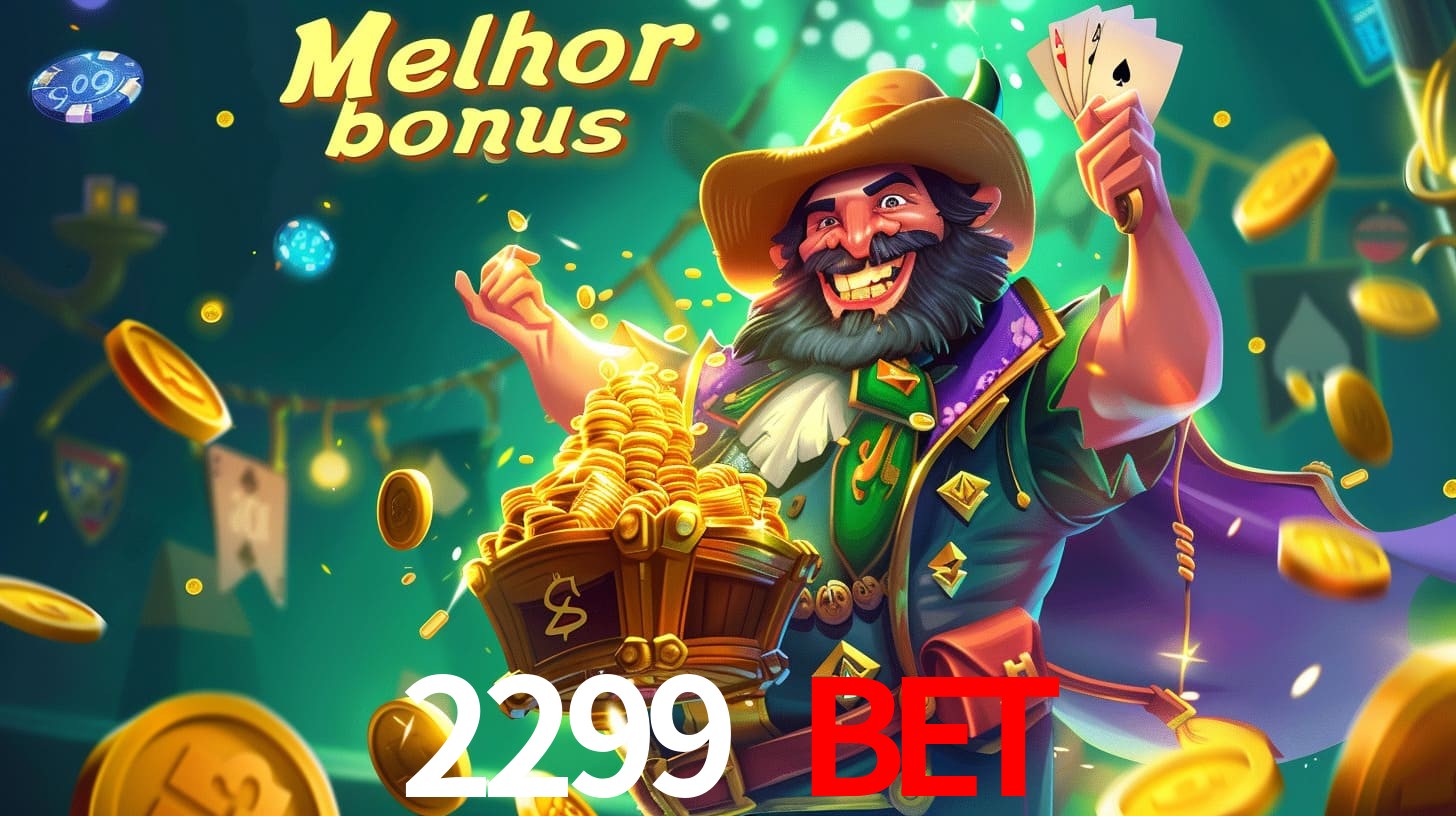 2299 bet Aproveite o bônus