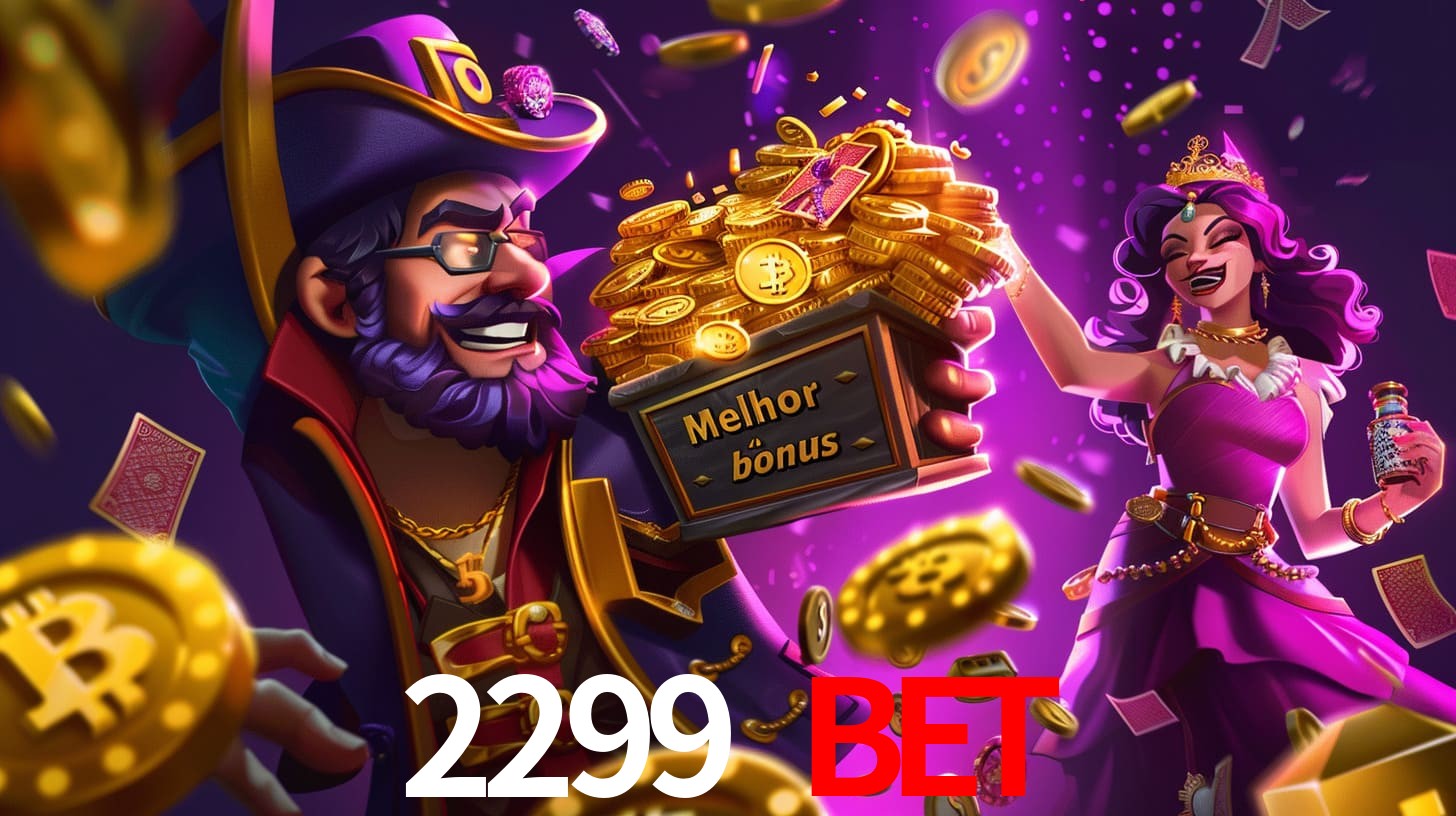 2299 bet Bônus exclusivos
